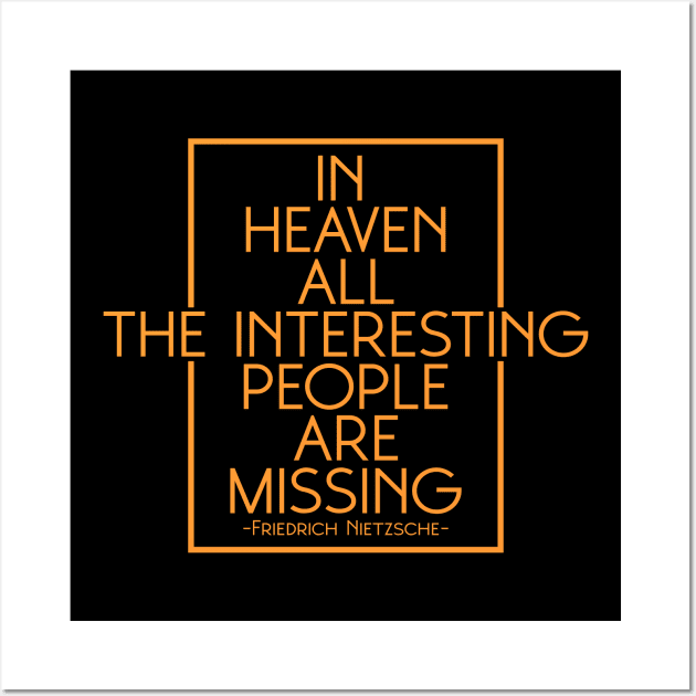 In heaven, all the interesting people are missing Wall Art by naraka